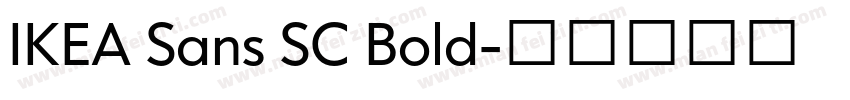 IKEA Sans SC Bold字体转换 IKEA Sans SC Bold字体转换